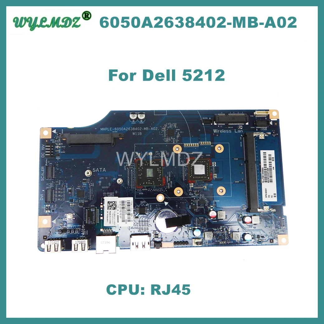 

6050A2638402-MB-A02 Motherboard For Dell Wyse Think All in One 5212 Laptop RJ45 CPU Notebook Mainboard 100% Tested OK