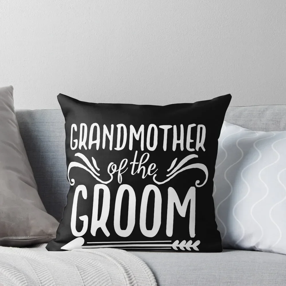 Grandmother of the groom Throw Pillow Cushion Cover Luxury Covers For Sofas christmas supplies pillow