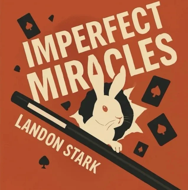 

Imperfect Miracles от Landon Stark (мгновенная загрузка)