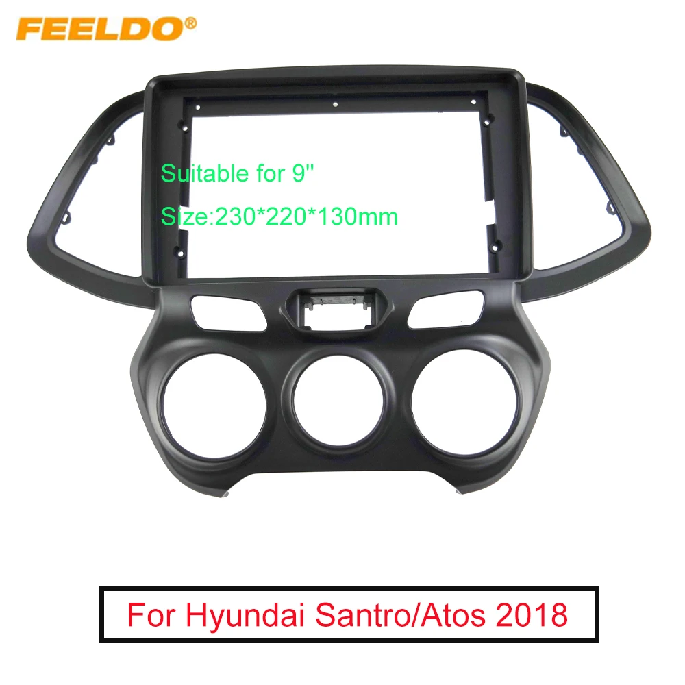 

FEELDO Car Audio 9" Big Screen Dash Fascia Panel Frame Kit Adapter For Hyundai Santro/Atos 2018 Fascia Frame