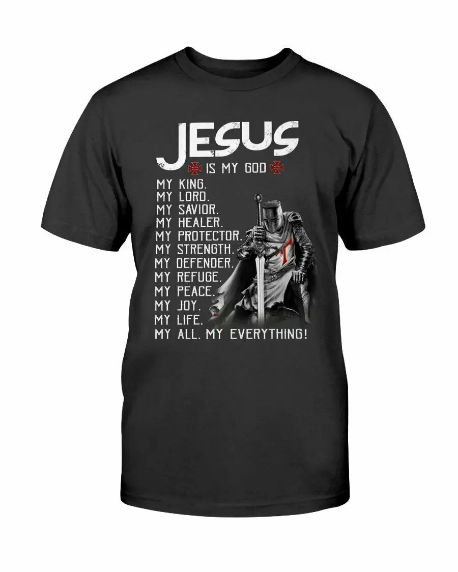 

Christian Knight Templar Warrior of God Jesus Is My Lord T Shirt. Short Sleeve 100% Cotton Casual T-shirts Loose Top Size S-3XL