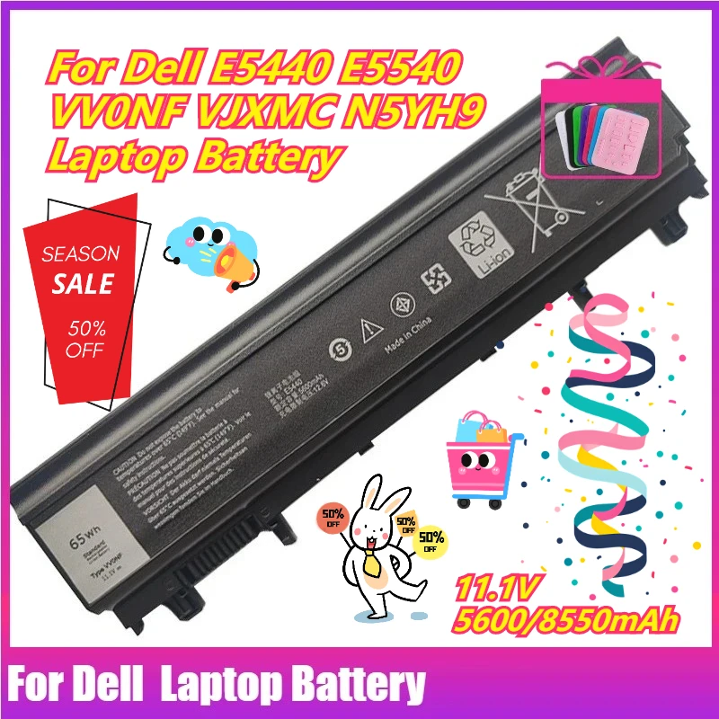 

11.1V 5600/8550mAh for Dell E5440 E5540 VV0NF VJXMC N5YH9 Laptop Battery