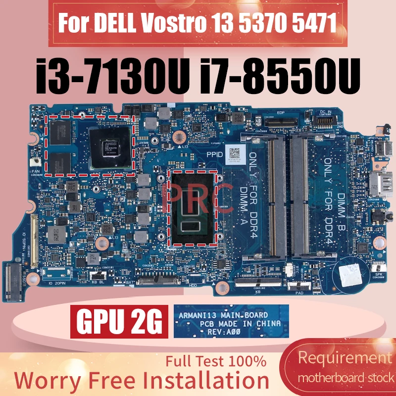 

ARMANI13 для DELL Vostro 13 5370 5471, материнская плата для ноутбука i3-7130U i5-8250U i7-8550U 216- 0889004 Материнская плата для ноутбука 2G 0F4K5N