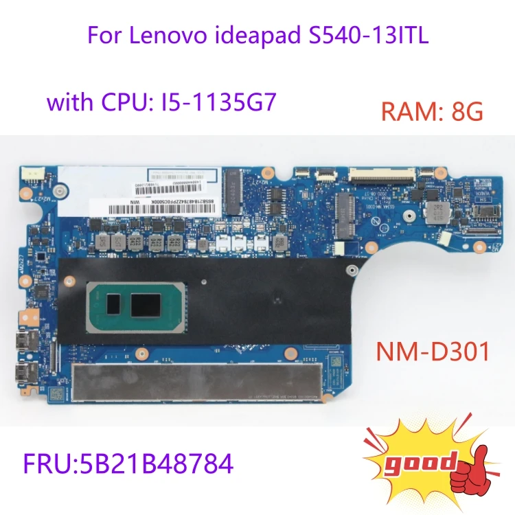 

For Lenovo ideapad S540-13ITL laptop motherboard FRU:5B21B48784 NM-D301 motherboard with CPU I5-1135G7 UMA 8G 100% test work