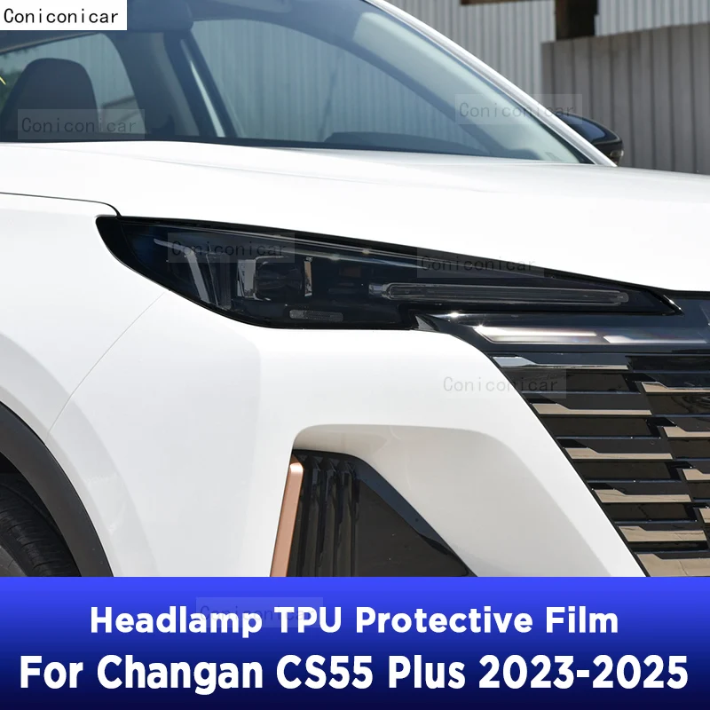 

For Changan CS55 Plus 2023-2025 Car Exterior Headlight Anti-scratch TPU PPF Protective film Anti-scratch Repair film Accessories