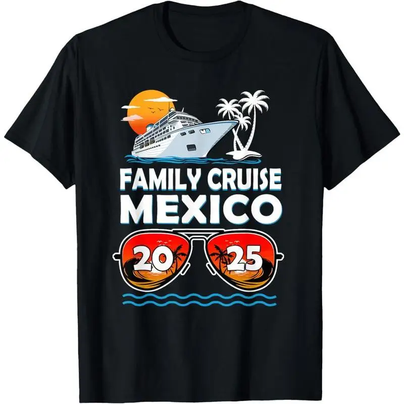 

Family Cruise T-Shirt, Mexico 2025 Vacation Graphic Tee, Cruise Ship Souvenir Top, Unisex Beach Party Apparel