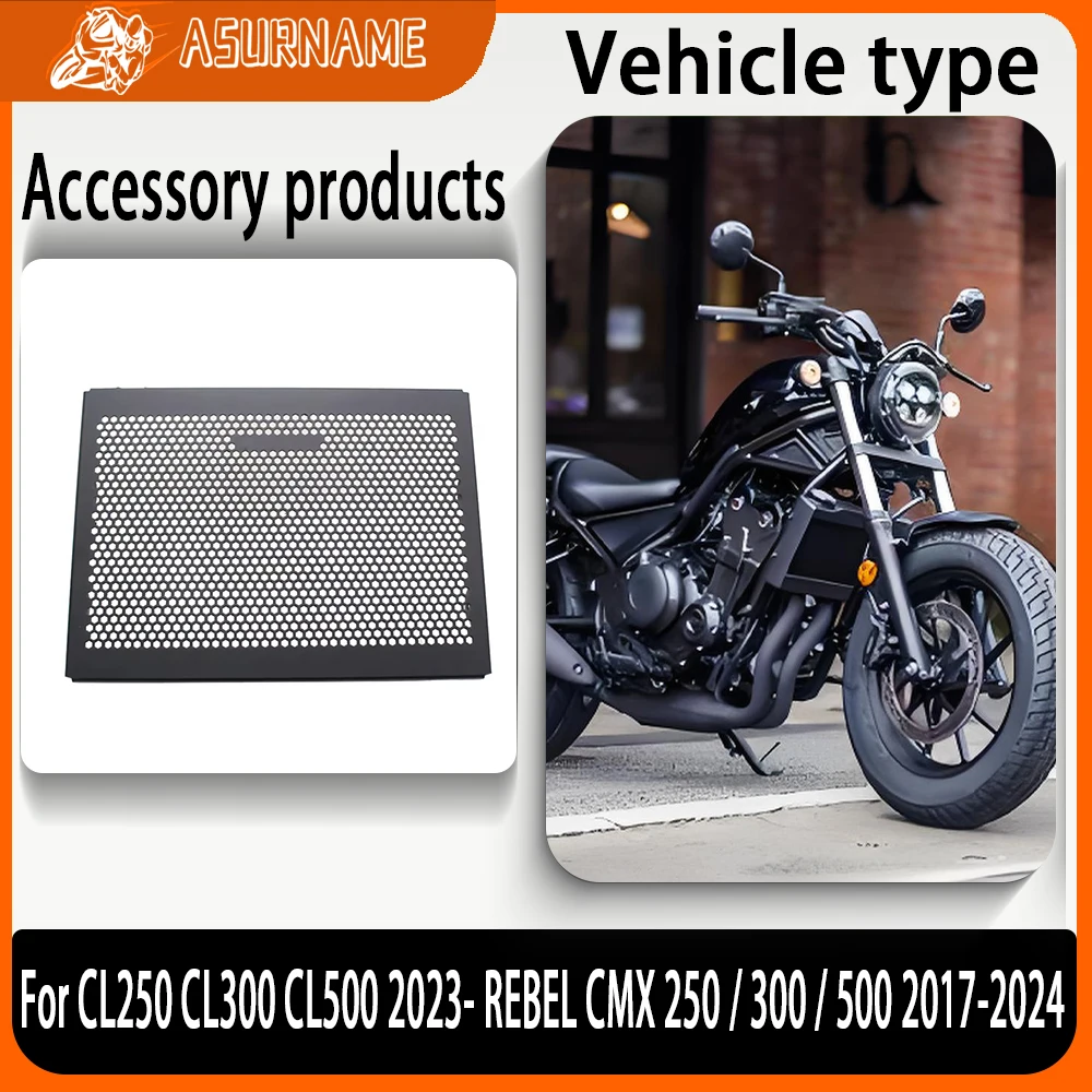 

For Honda CL250 CL300 CL500 2023- Radiator Grille Guard Protector Grill Cover Protection REBEL CMX500 CMX300 CM250 Motorcycle