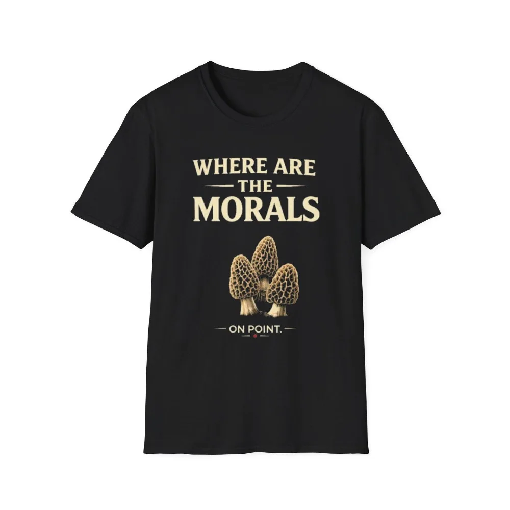 Where Are The Morals Morel Mushrooms T-Shirt Funny Mushroom Tee Oversized T Shirt Men Clothing Graphic T Shirts Streetwear Tops