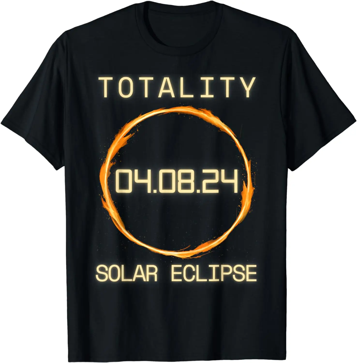 Total Solar Eclipse 2024 Totality 04.08.24 Astronomy Lovers! T-Shirt