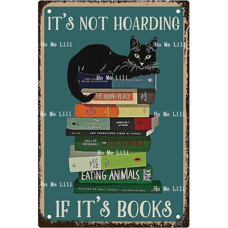 Black Cat Metal Signs Funny Cat Books Wall Decor It Is Not Hoarding If It Is Books Vintage Art Plaques Poster Cafe Gifts