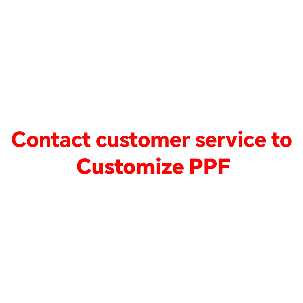 

This is a link for custom orders. Contact customer service to customize your PPF before making your purchase.