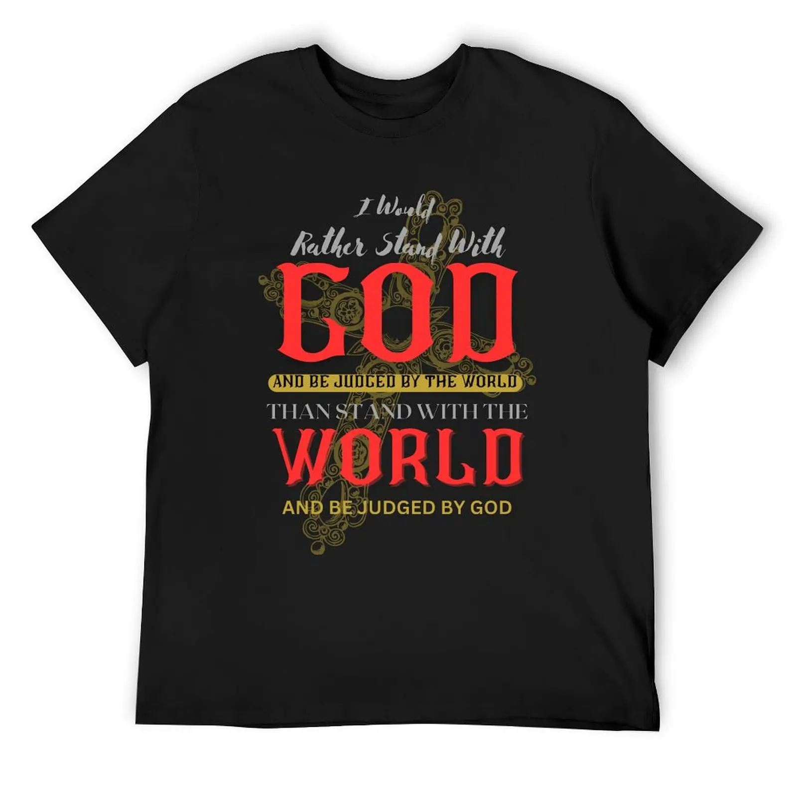 

I Rather Stand With God T-Shirt custom shirt vintage graphic tee oversized t shirt hippie clothes mens t shirts casual stylish