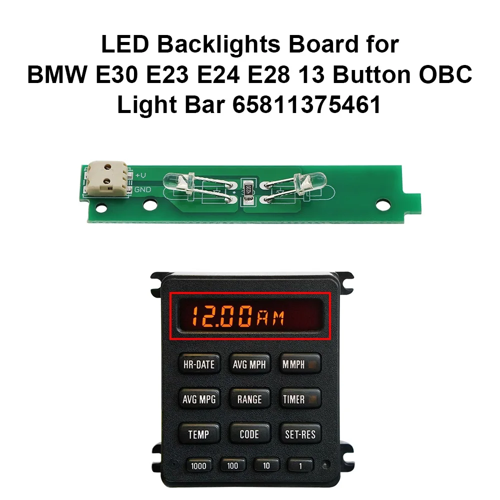 LED Backlights Board for BMW E30 E23 E24 E28 13 Button OBC Light Bar 65811375461
