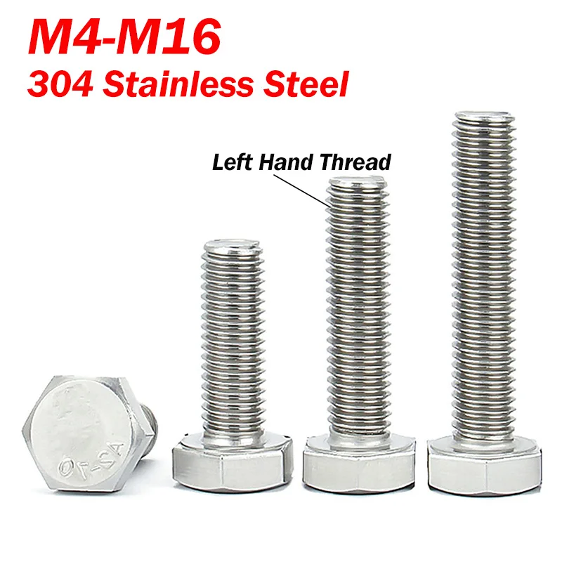 304 Stainless Steel Hex Reverse Thread Bolt M4 M5 M6 M8 M10 M12 M14 M16 Left Hand External Hexagon Head Screw Length:6-100mm