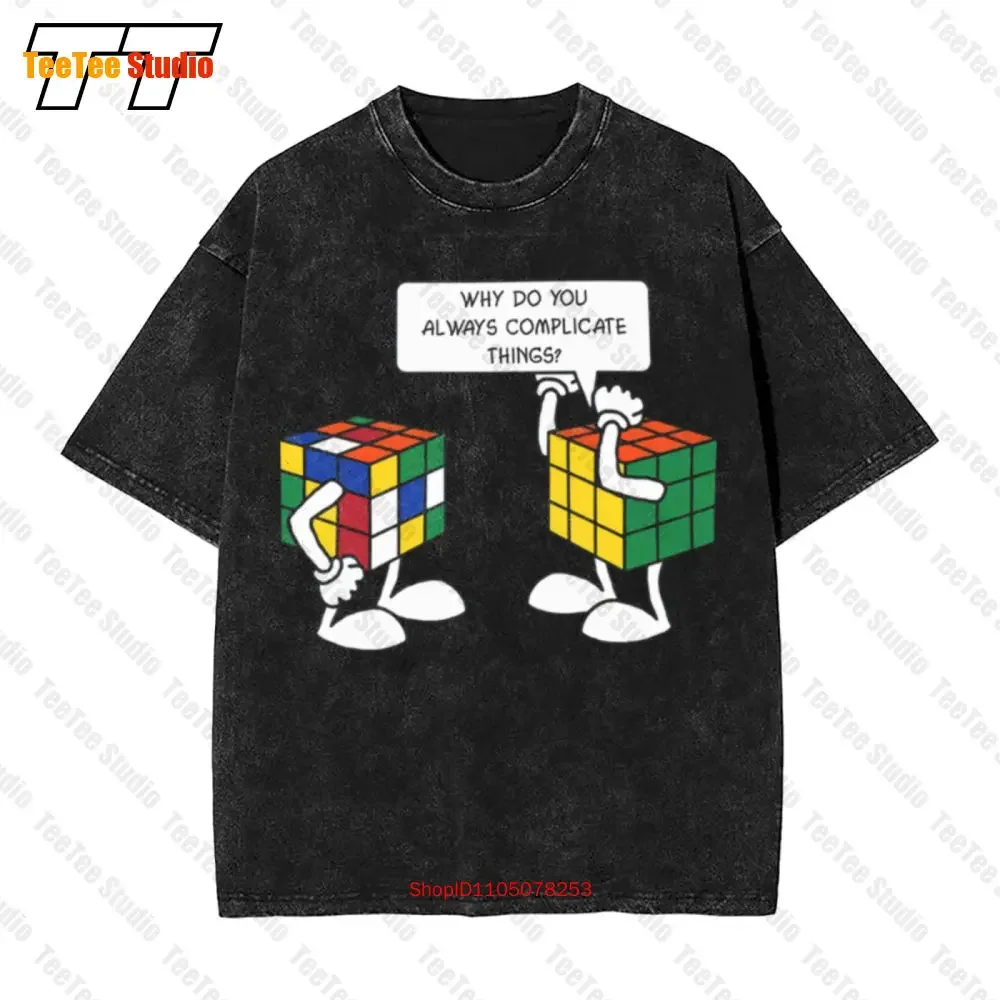 Why Do You Always Complicate Things Vintage Oversized T-Shirt 1B1H