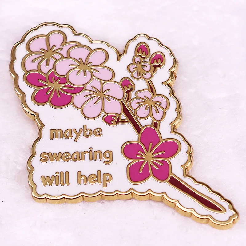 C5105 Cartoon Cherry blossoms Maybe swearing will help Lapel Pin for Backpack Brooch for Clothes Enamel Pin Metal Badges Jewelry