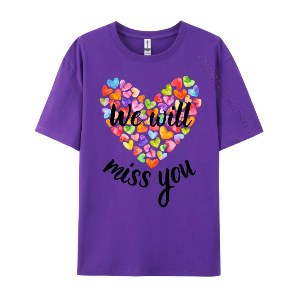 

We Will Miss You Love Heart Farewell School Office Coworkers Designer T Shirt Men Short Sleeve Tee Print