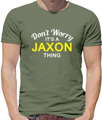 Don'T Worry It's A Jaxon Sache Herren T - Shirt - Familienname Eigener Name