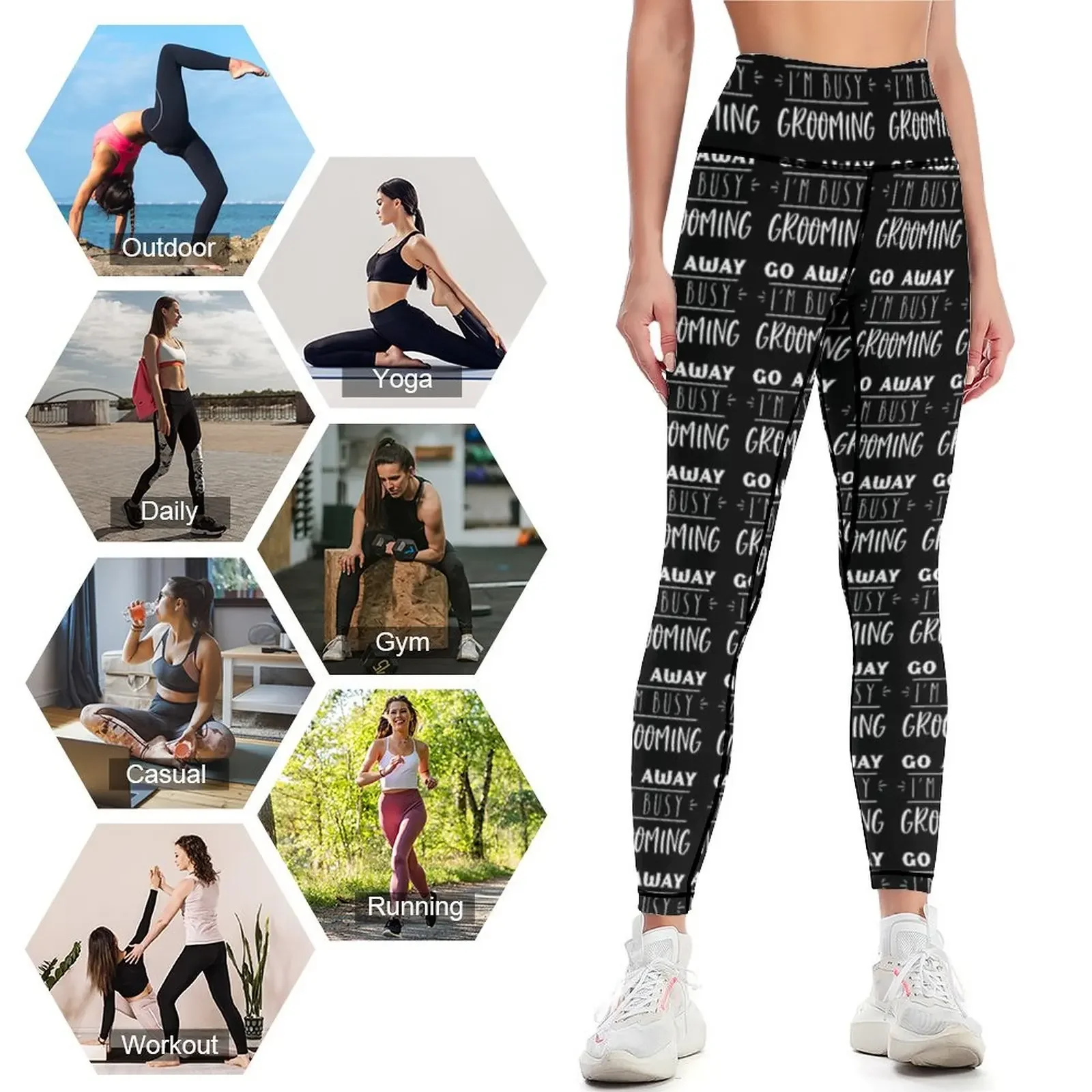 GO AWAY, I'm busy grooming Leggings Women's trousers Sweatpants sports for Women's tights Womens Leggings