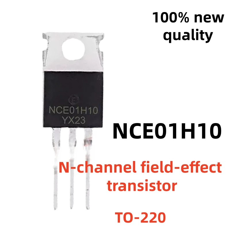 Brand New 10PCS NCE30H12 NCE75H14 TO-220 NCE01H10 NCE01H11 NCE01H13 NCE55H12 NCE60H15 N-channel