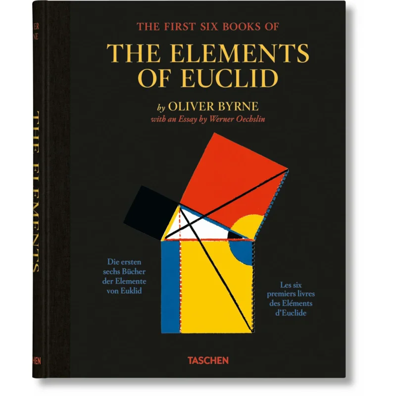 

Oliver Byrne The First Six Books Of The Elements Of Euclid New Edition TASCHEN Taschen 9783836577380 Book