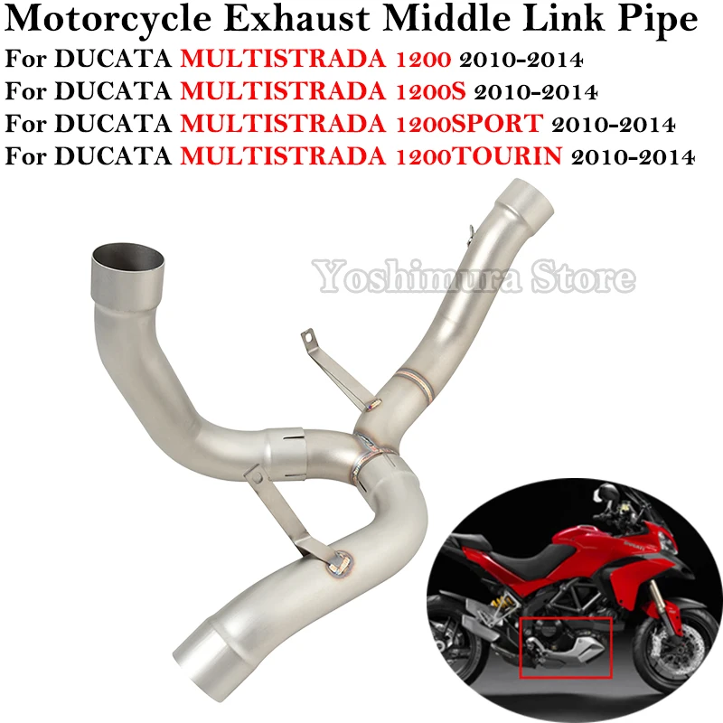 

For Ducati MULTISTRADA 1200/1200S/1200SPORT/1200TOURIN 2010 - 2014 Motorcycle Exhaust Escape Systems Middle Link Pipe Muffler