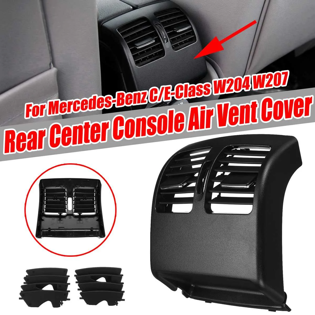 

New W204 Car Rear Center Console Air Vent Outlet Grill Grille Cover For Mercedes For Benz C E-Class W204 W207 20483009548R73