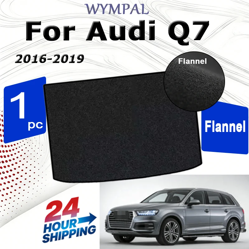 

Flannel Rear Trunk Mats For Audi Q7 2016 2017 2018 2019 Car Boot Liner Tray Trunk Black Luggage Cargo rear