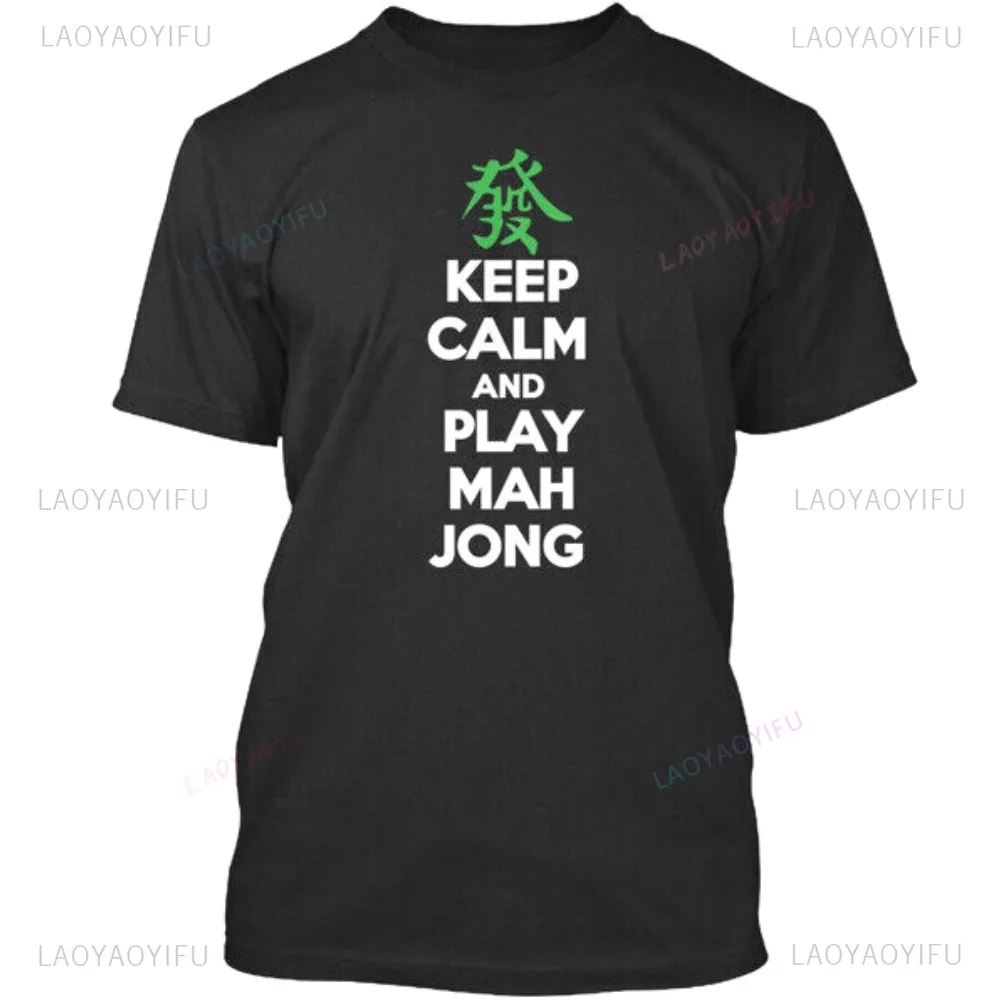 Keep Calm Play Mahjong and Mah Jong T-Shirt Casual Fashion Loose Hip Hop Streetwear Chinese Style Man Tshirt Short Sleeve Tees