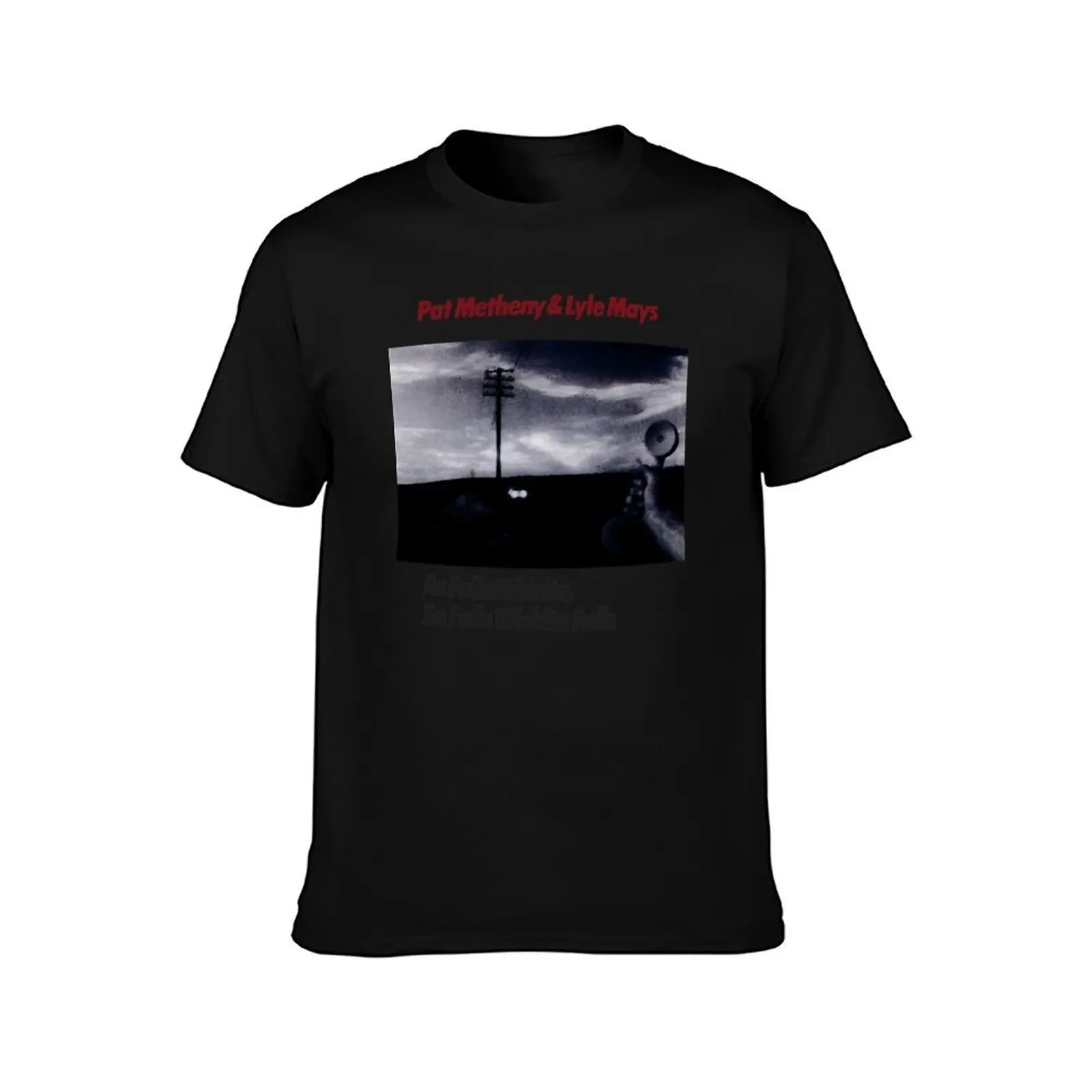 Pat Metheny Lyle Mays As Falls Wichita T-Shirt Casual Basic Short Sleeve T-Shirt