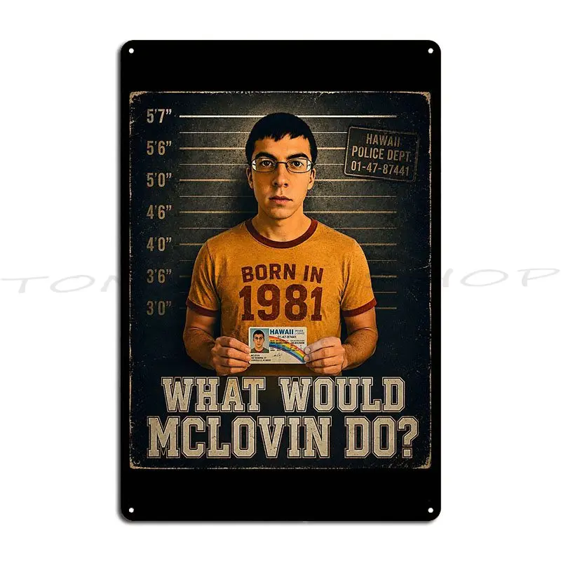 Mclovin Fake Id Metal Plaque Poster Living Room Club Pub Garage Print Tin Sign Poster