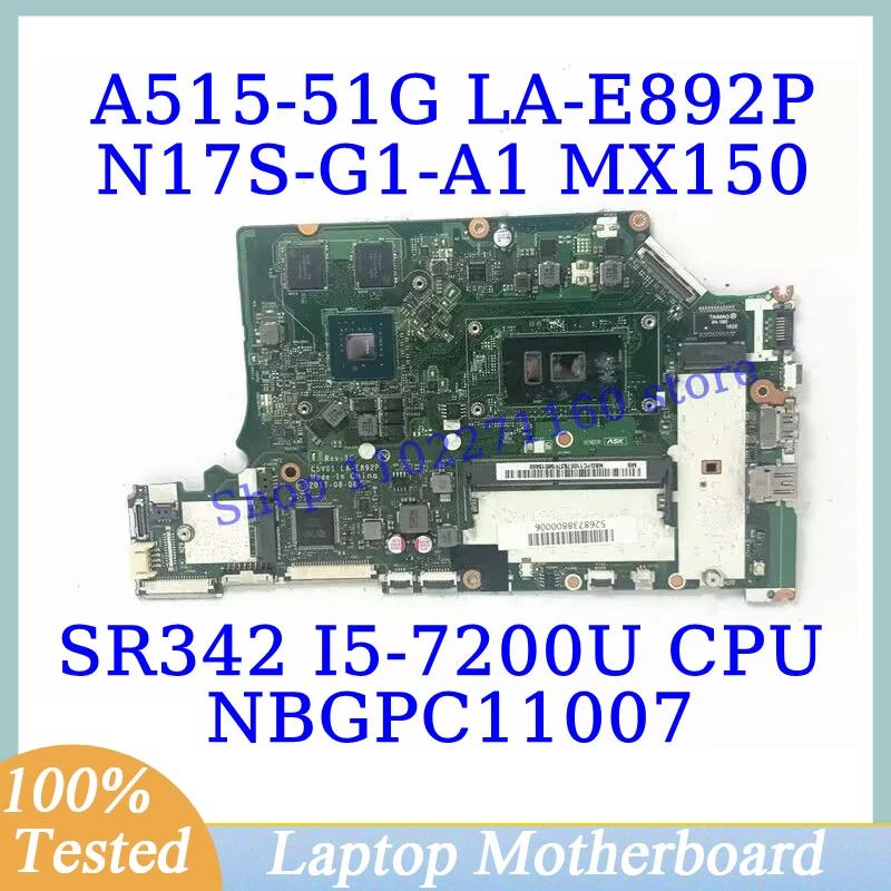 C5V01 LA-E892P For Acer A515-51G A615-51G With SR342 I5-7200U CPU NBGPC11007 Laptop Motherboard N17S-G1-A1 MX150 100%Tested Good