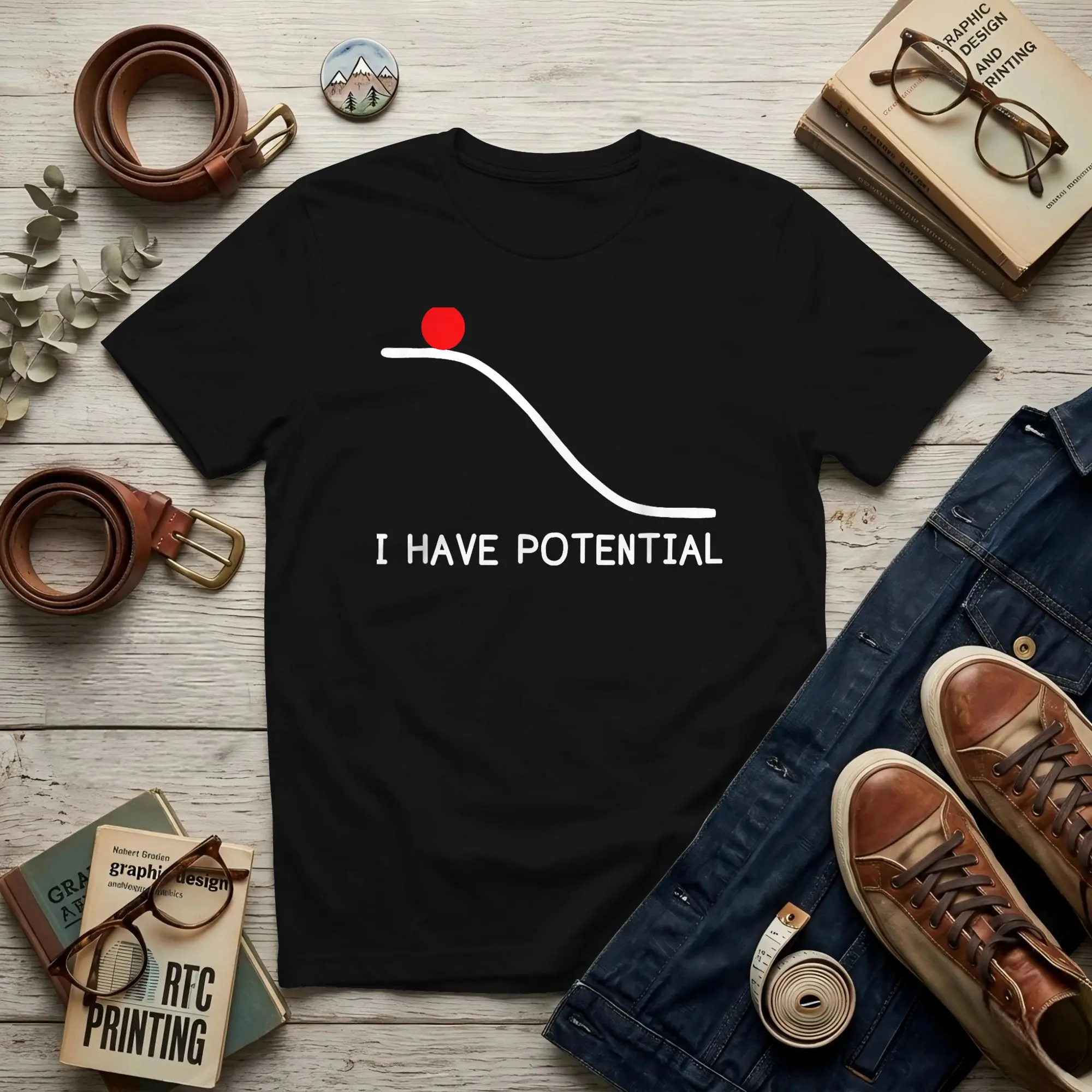 I Have Potential Men T Shirts Science Cool Tees Short Sleeve O Neck Pure Cotton Graphic Printed Clothes T-Shirt
