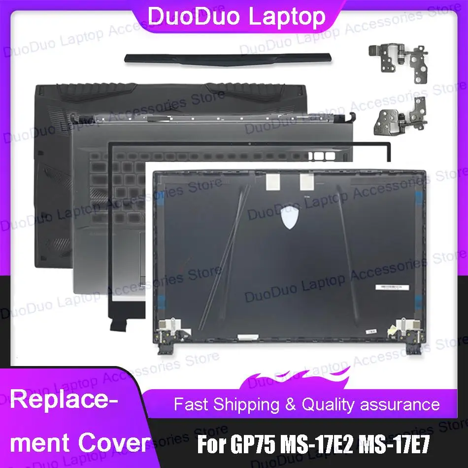 Задняя крышка ЖК-дисплея для ноутбука MSI GP75 MS-17E2 MS-17E7, передняя рамка, панель для рук, верхний и нижний корпус, задняя крышка, петли
