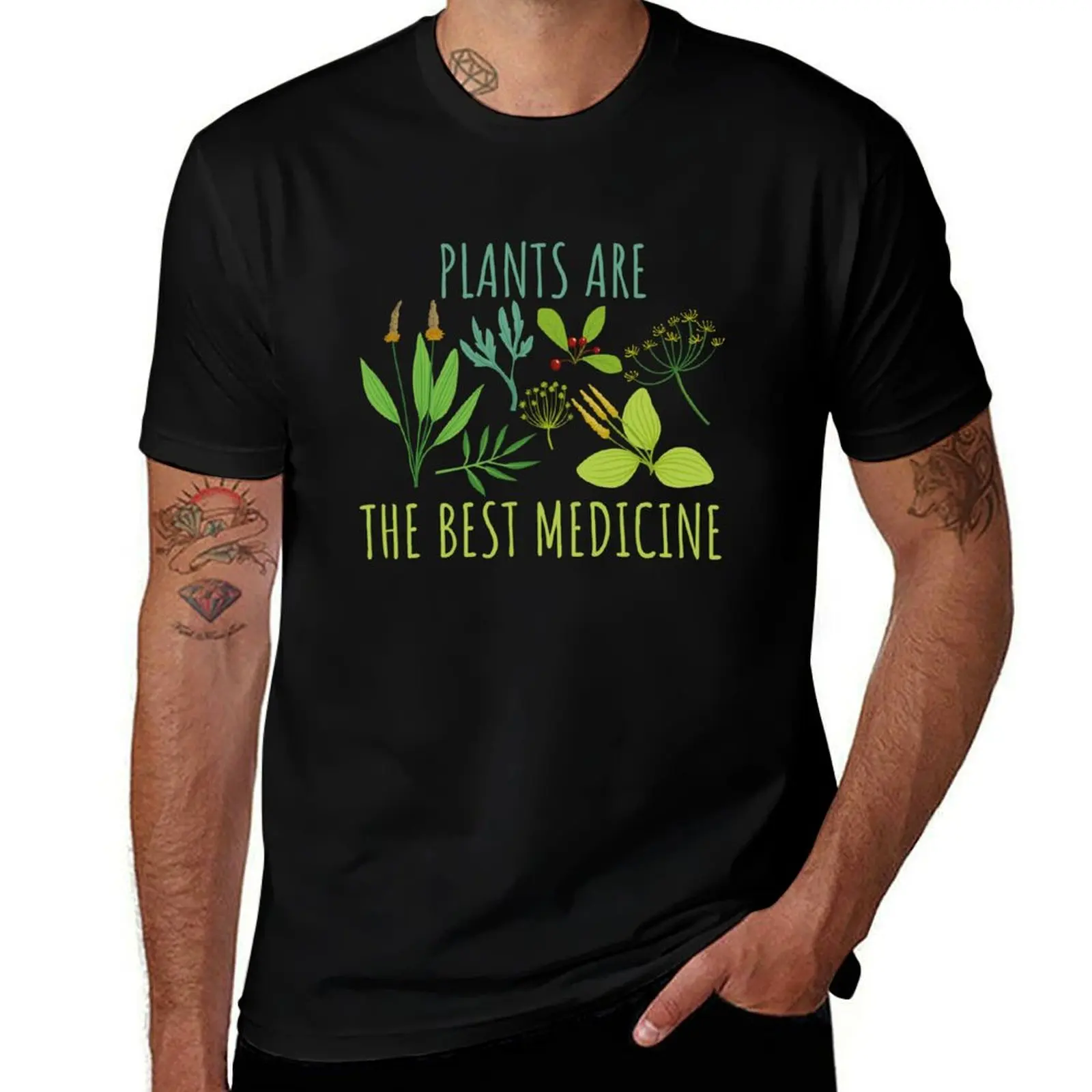 

Plants Are The Best Medicine T-Shirt graphics Short sleeve tee cotton man t-shirts mens clothing