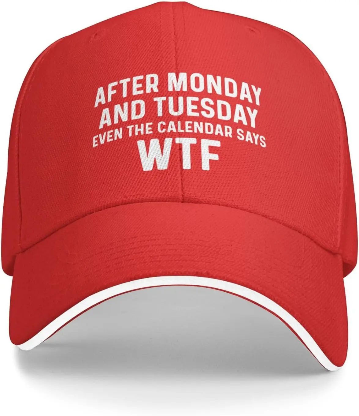 After Monday and Tuesday Even The Calendar Says WTF Hat Men Baseball Cap Funny Cap