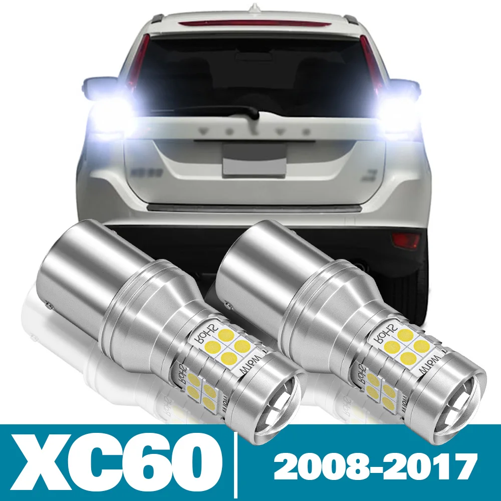 

2pcs LED Reverse Light For Volvo XC60 Accessories 2008 2009 2010 2011 2012 2013 2014 2015 2016 2017 Backup Back up Lamp