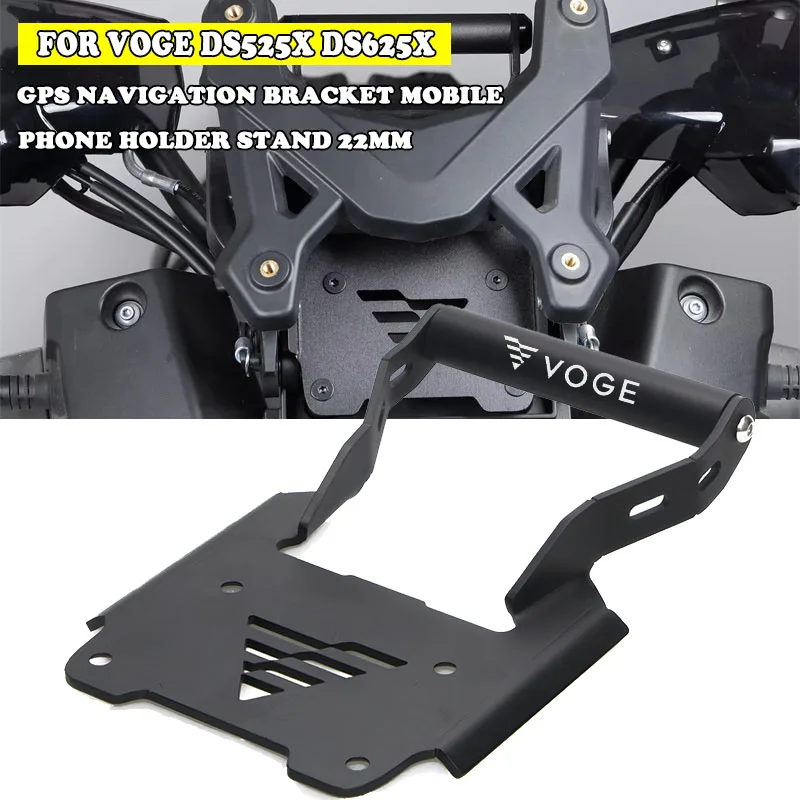 For VOGE DS525X DS525 DS625X 625DSX 625DS 2025 Motorcycle Accessories GPS Navigation Bracket Mobile Phone Holder Stand 22mm