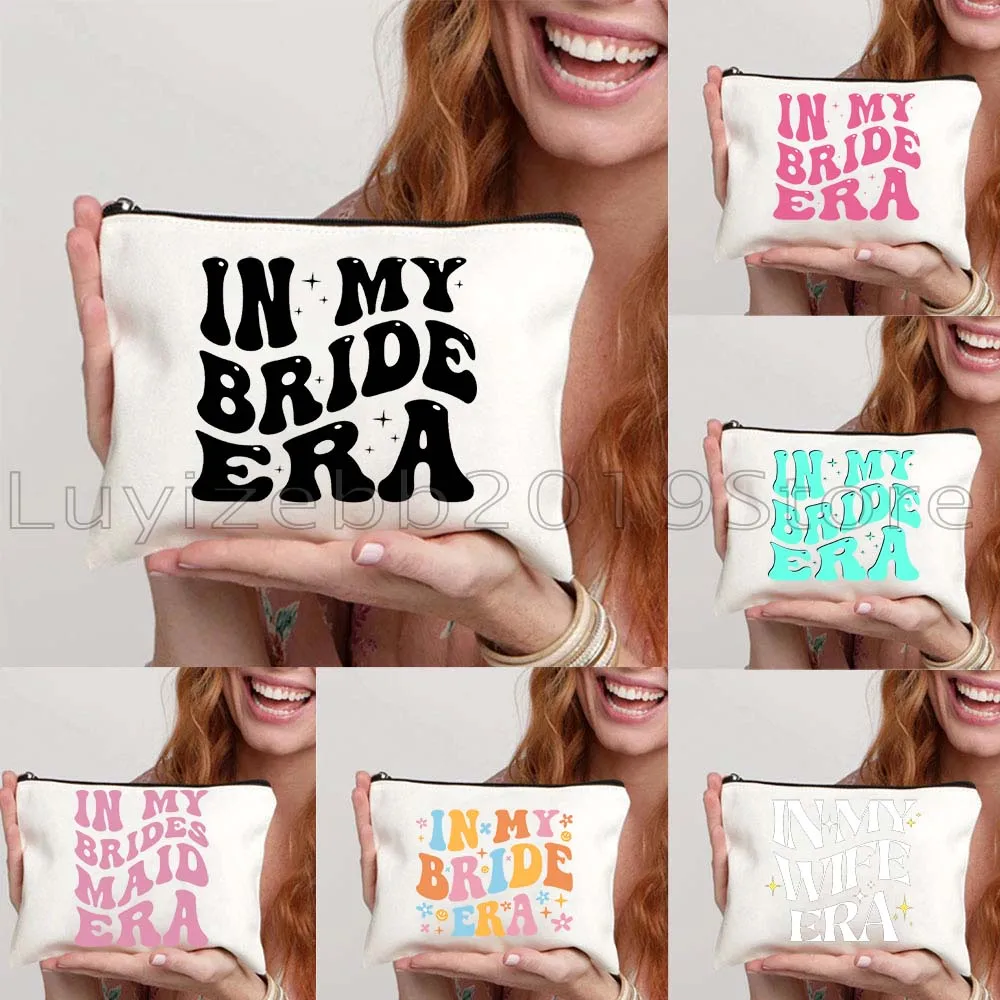 

In My Bride Bridesmaid Era Cute Wedding Gifts Canvas Cosmetic Bag Makeup Toilet Bag Pencil Case Zipper Pouch Key Coin Purse