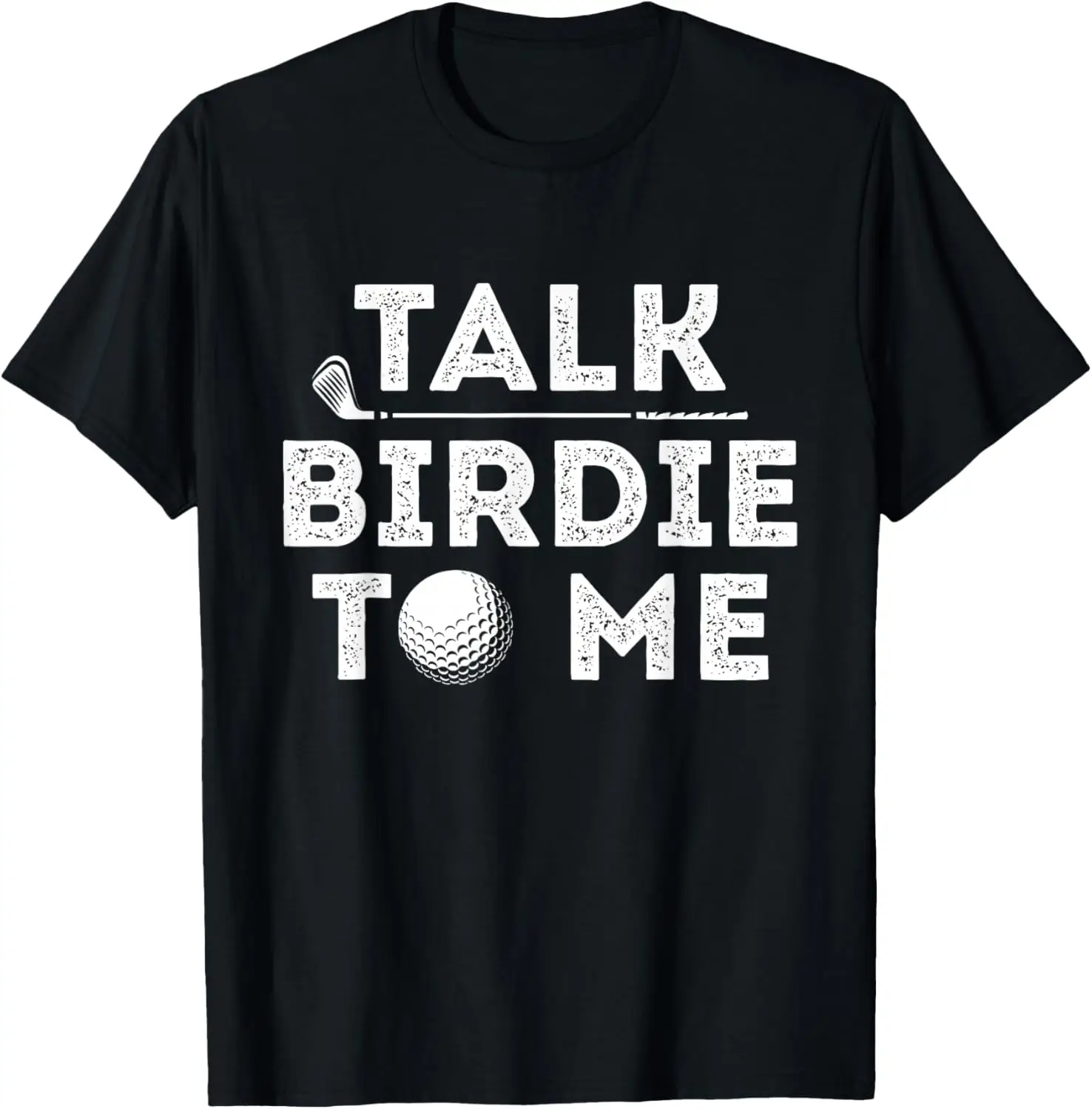 تي شيرت Talk Birdie To Me المضحك للاعب الجولف Pun Golfer بأكمام قصيرة ورقبة مستديرة قابلة للتنفس للرجال