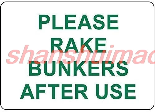 Hopes's Metal Sign Please Rake Bunkers After Use Sign Metal Aluminum Sign for Wall Art 8x12 Inch kk