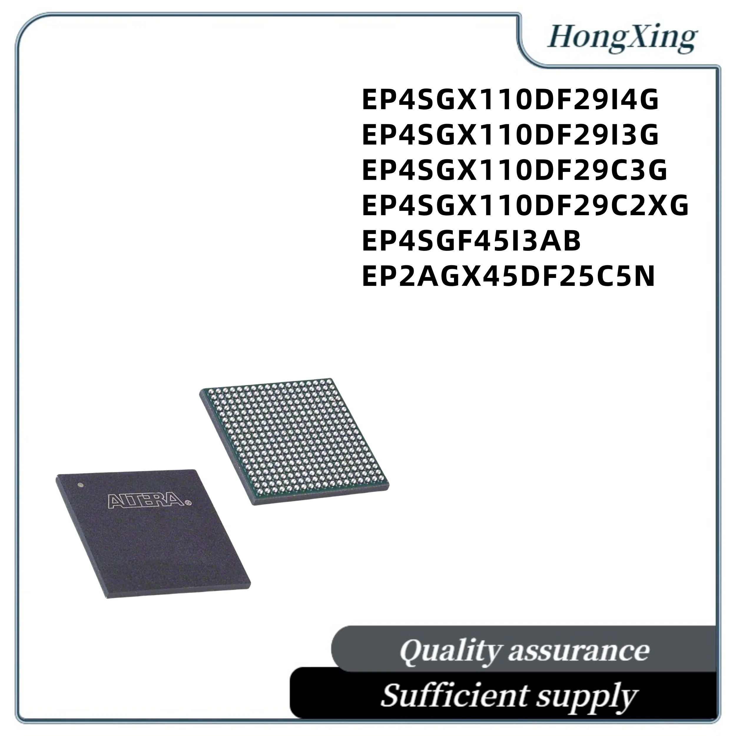 

EP4SGX110DF29I4G EP4SGX110DF29I3G EP4SGX110DF29C3G EP4SGX110DF29C2XG EP4SGF45I3AB EP2AGX45DF25C5N