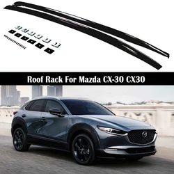OEM style Roof Rack For Mazda CX-30 CX30 2020-2024 Rails Bar Luggage Carrier Bars top Cross bar Rack Rail Boxes Aluminum alloy