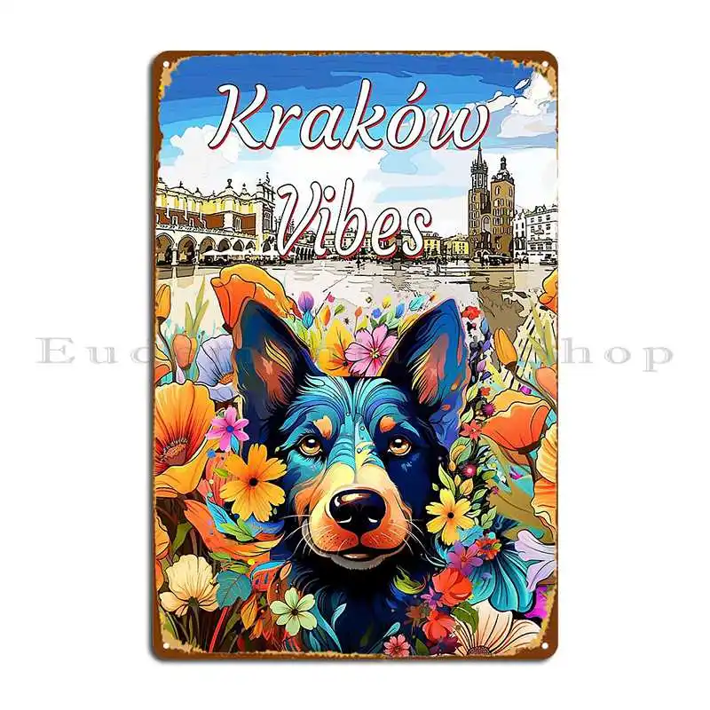 Krakow And Dog Vibes Metal Plaque Cinema Poster Pub Plates Retro Print Tin Sign Poster