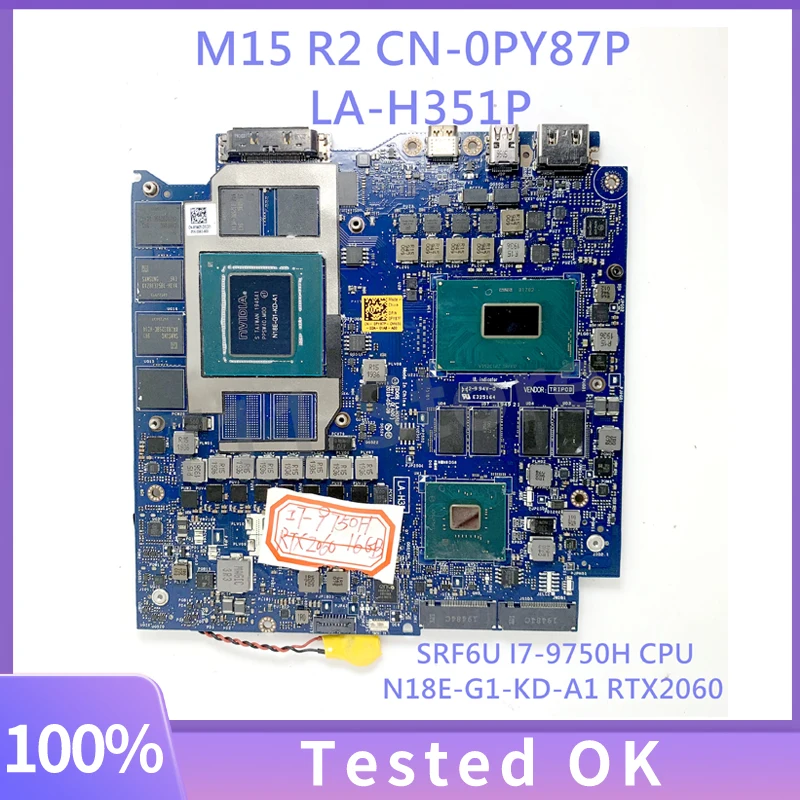 

PY87P 0PY87P CN-0PY87P W/ SRF6U I7-9750H For DELL M15 R2 Laptop Motherboard EDQ51 LA-H351P N18E-G1-KD-A1 RTX2060 16GB 100%Tested