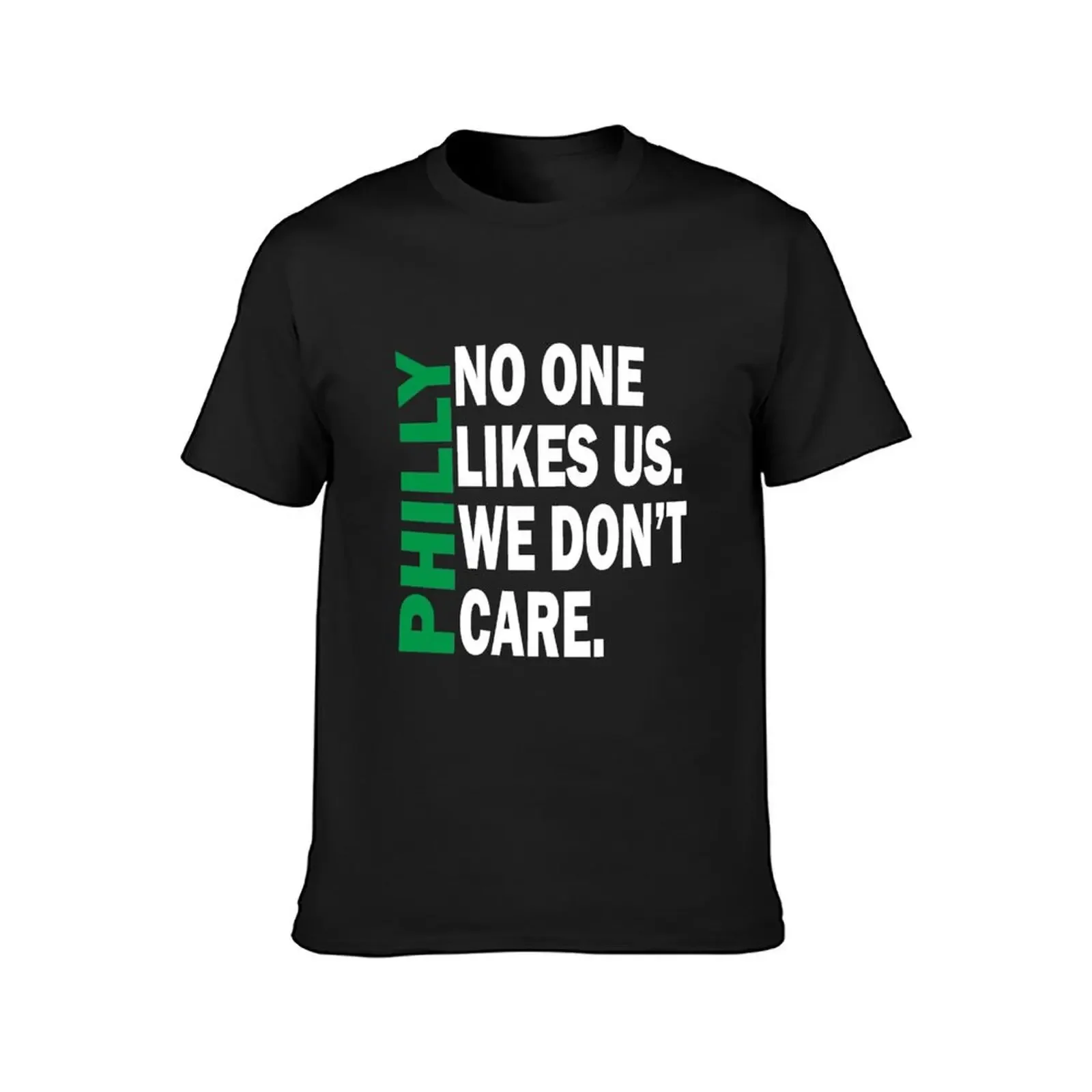 Philly No One Likes Us We Don't Care,we are philly T-Shirt vintage blacks aesthetic clothes tshirts for men