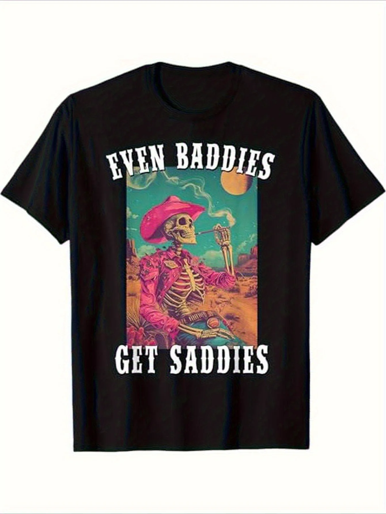 

Even Baddies Get Saddies Vintage Cowboy Skeleton Graphic T-Shirt Men's High Quality 100% Cotton Fashion Loose Fit Streetwear Tee