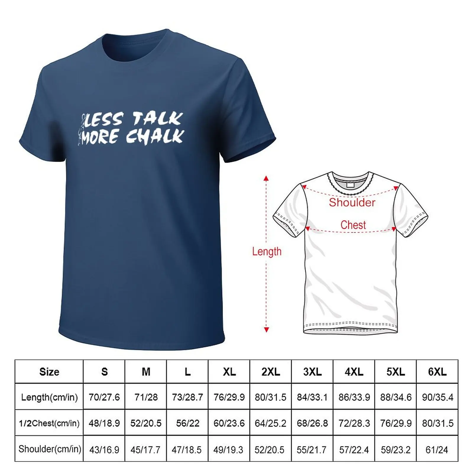 Rock Climbing Less Talk More Chalk T-shirt summer clothes customs design your own mens graphic t-shirts anime