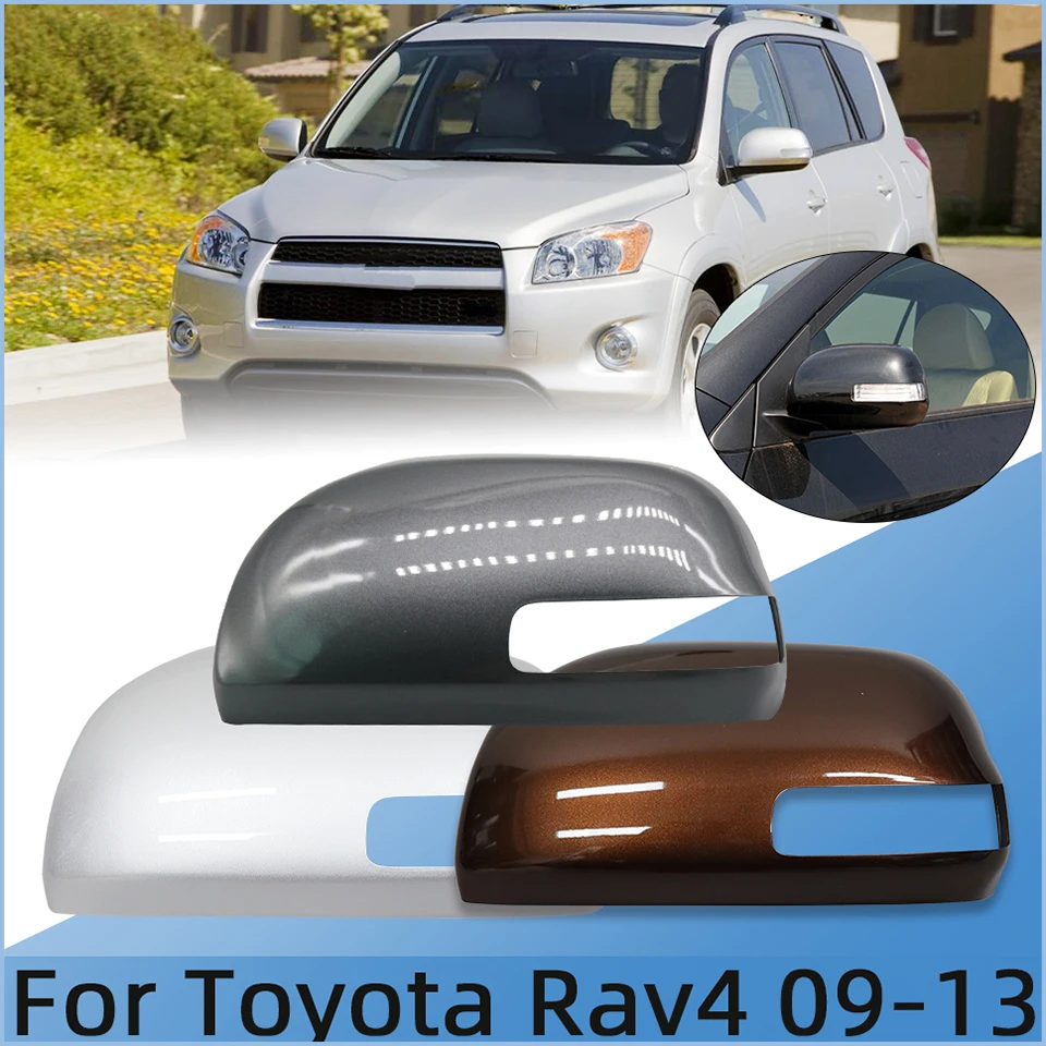 

For Toyota Rav4 2009 2010 2012 2013 Car Rearview Mirror Housing Shell Cover Cap Lid Wing Side Mirror White Silver Black Brown
