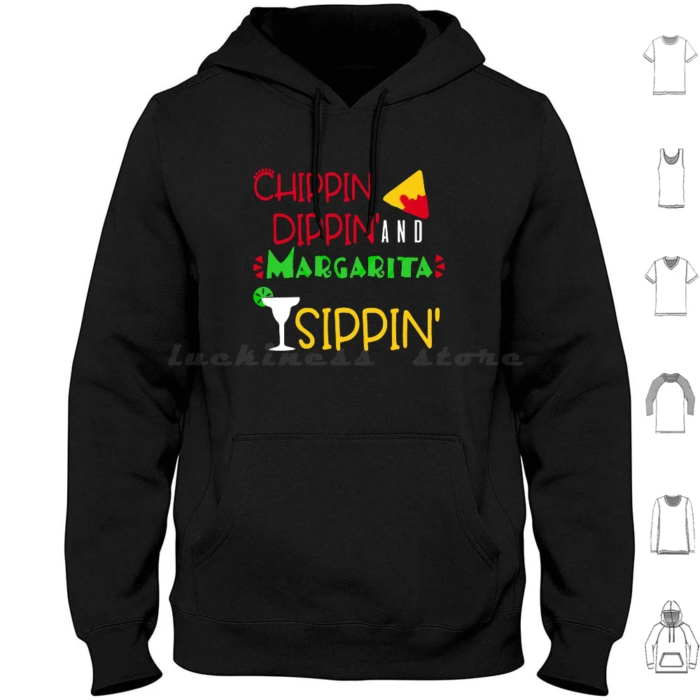 Chip Dippin' And Margarita Sippin Cinco De Mayo Shirt Hoodie Cotton Long Sleeve Chip Dippin Margarita Sippin Cinco De